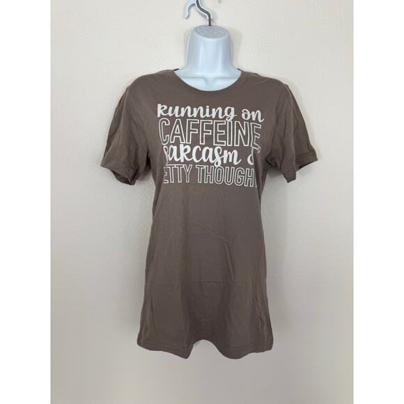 Running on Caffeine, Sarcasm & Petty Thoughts Tee Brown Bella Canvas Small - Picture 1 of 6
